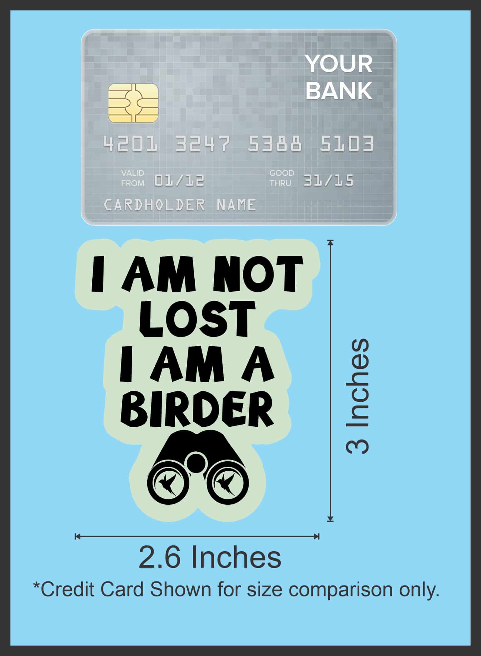StickerTalk I Am Not Lost I Am a Birder Stickers, 2.6 inches x 3 inches - Image 8