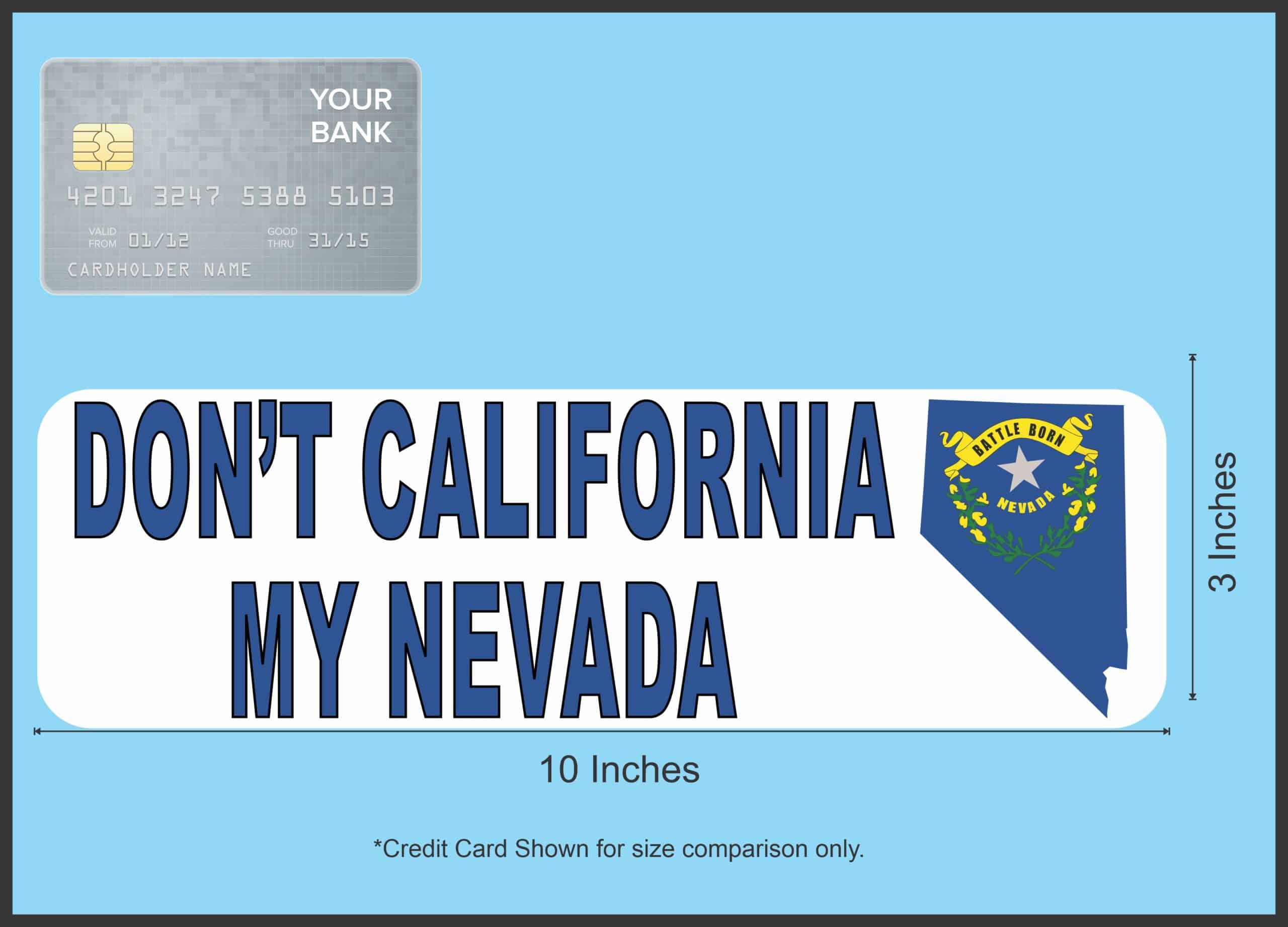 StickerTalk Don't California My Nevada Sticker, 10 inches x 3 inches - Image 5