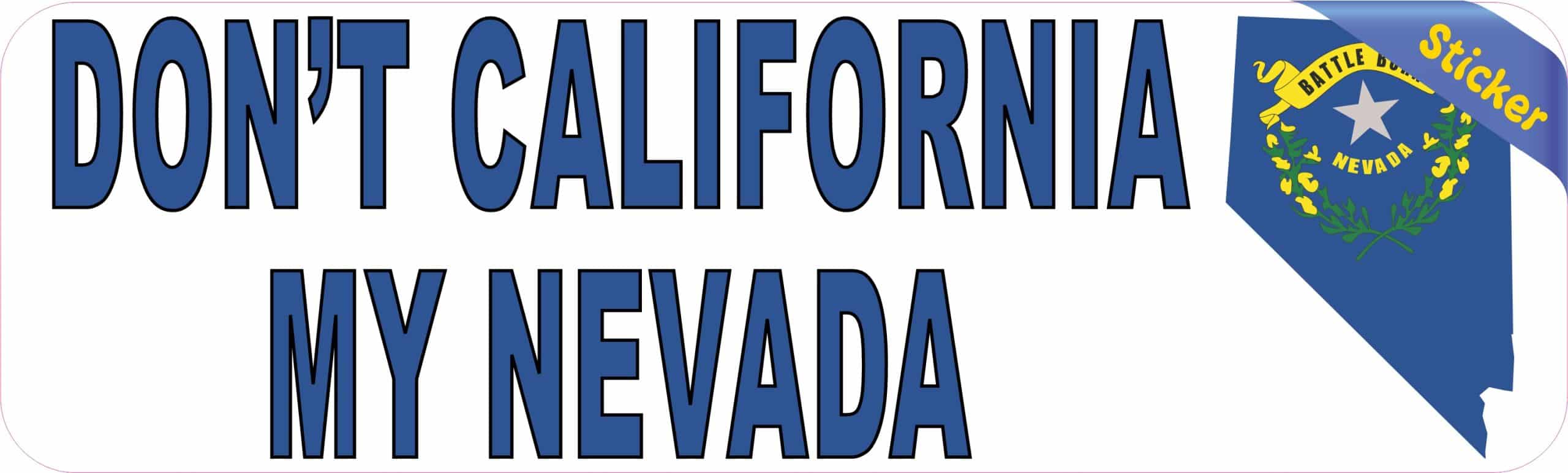 StickerTalk Don't California My Nevada Sticker, 10 inches x 3 inches - Image 2
