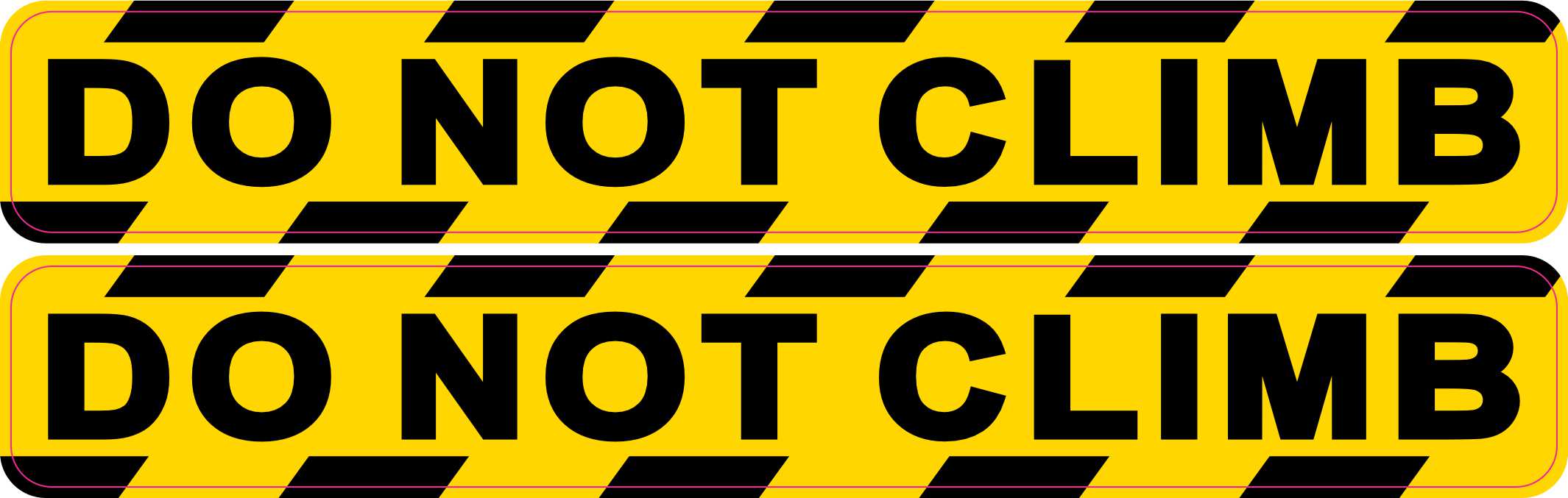 StickerTalk Do Not Climb Stickers, 7 inches x 1 inch
