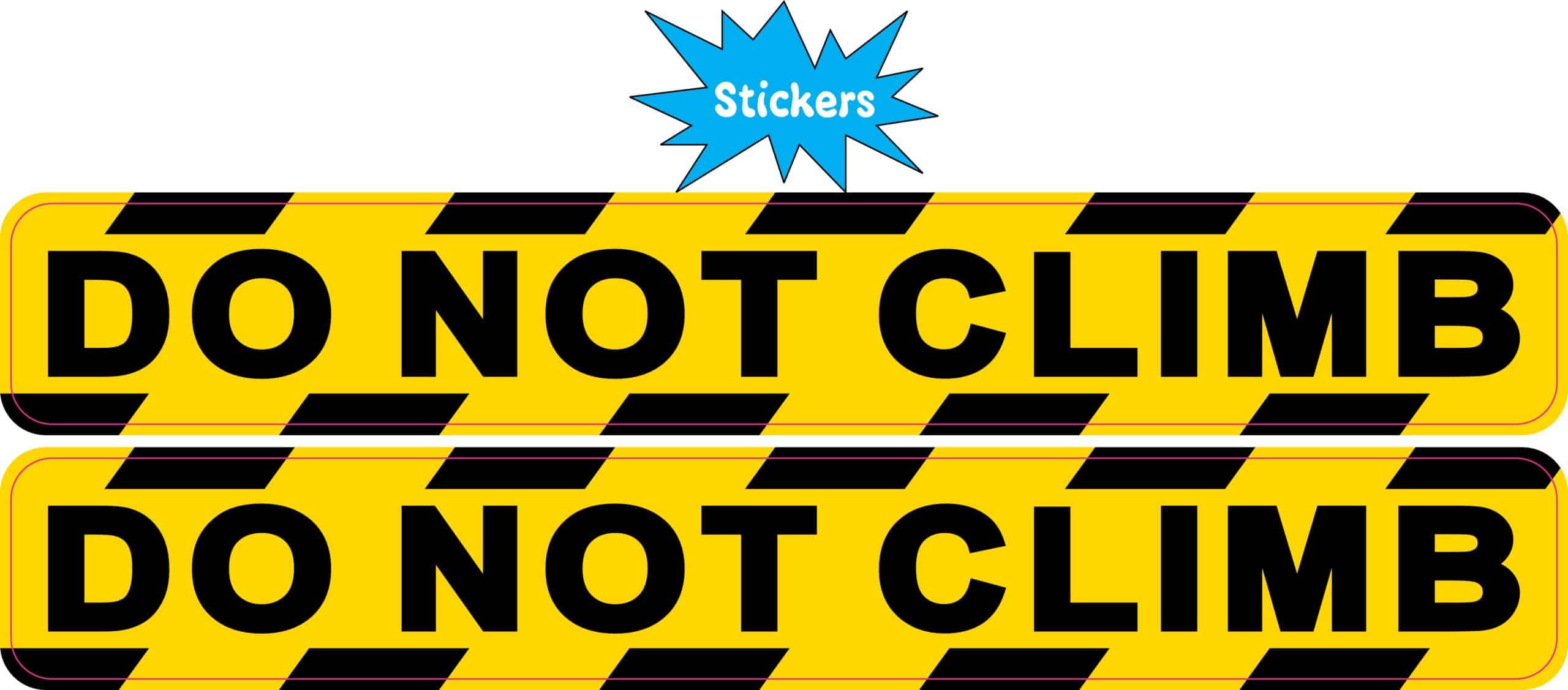 StickerTalk Do Not Climb Stickers, 7 inches x 1 inch - Image 2