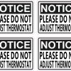 Please Do Not Adjust Thermostat