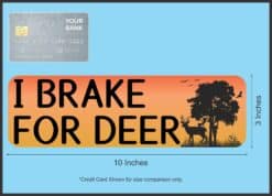 StickerTalk I Brake For Deer Sticker, 10 inches x 3 inches