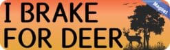 StickerTalk I Brake For Deer Magnet, 0 inches x 3 inches