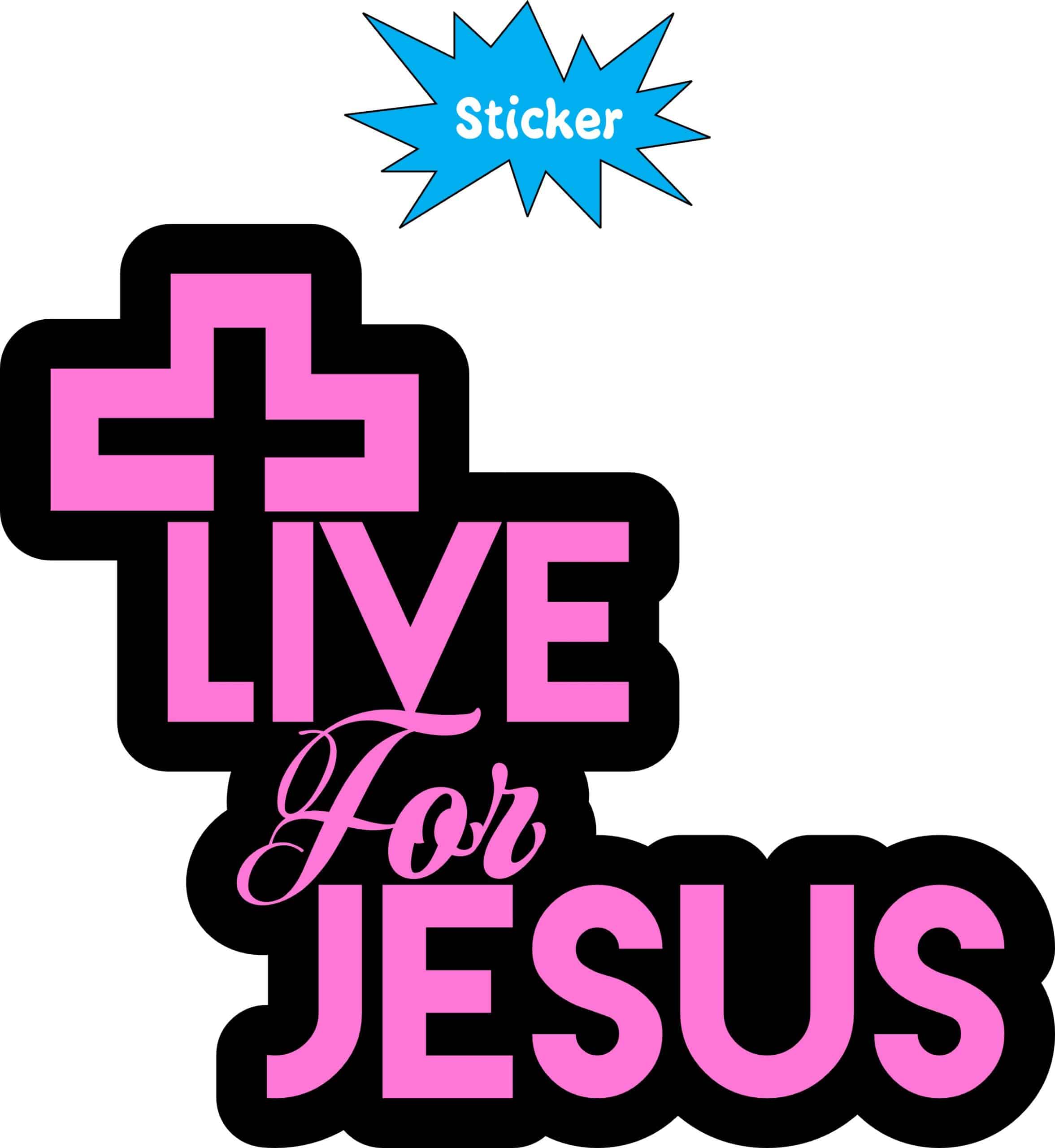 StickerTalk Live For Jesus Sticker, 4 inches x 3.5 inches - Image 2