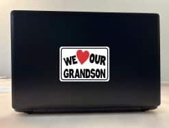 We Love Our Grandson Sticker