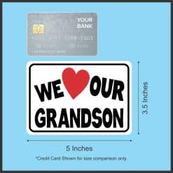 We Love Our Grandson Sticker