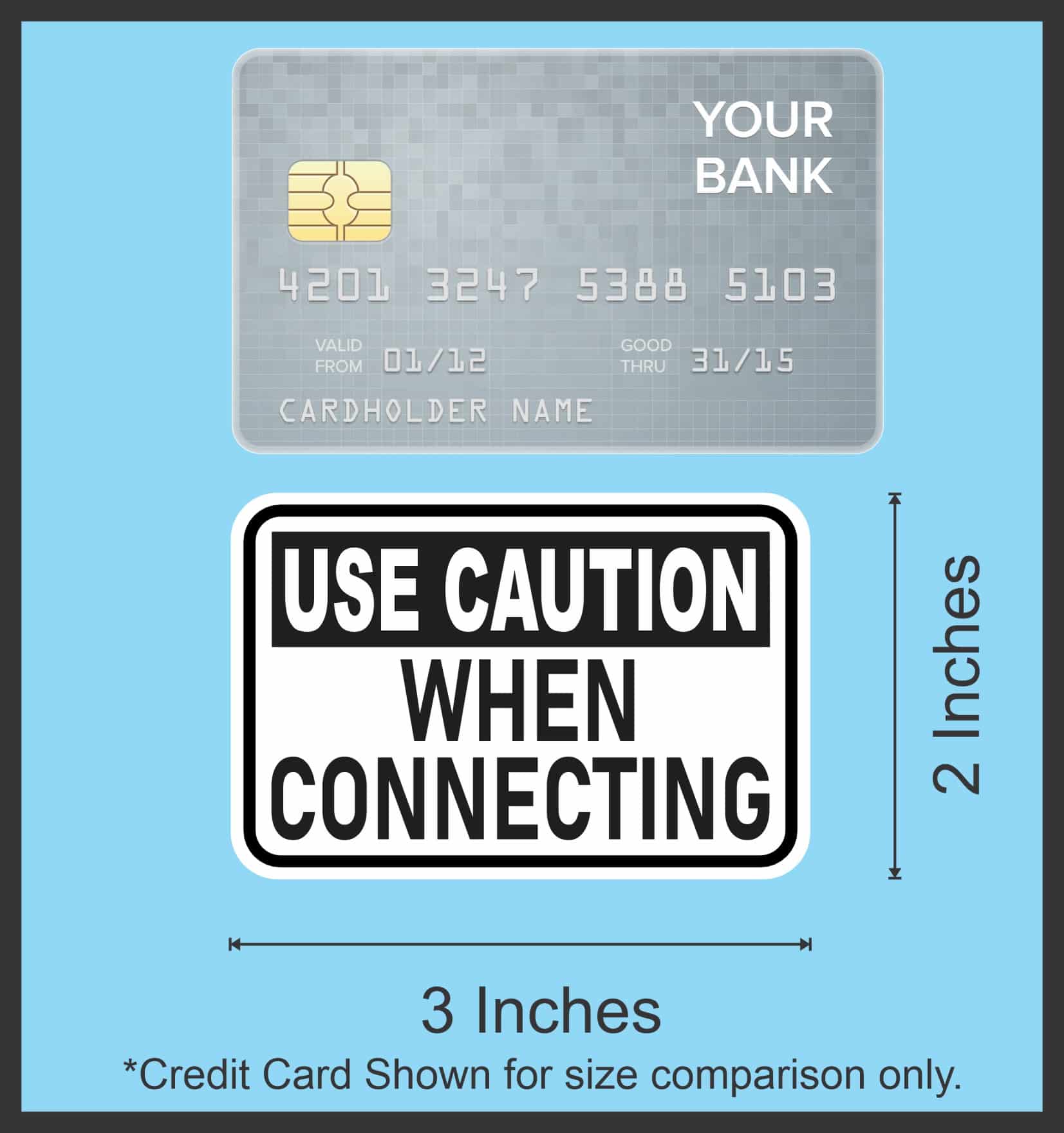 StickerTalk Use Caution When Connecting Stickers, 3 inches x 2 inches - Image 5