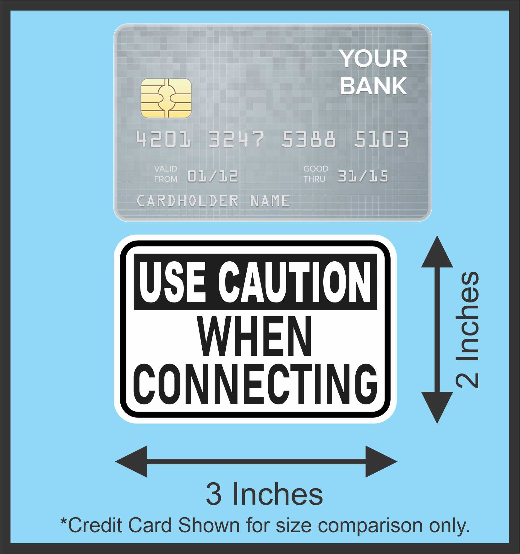 Use Caution When Connecting Stickers