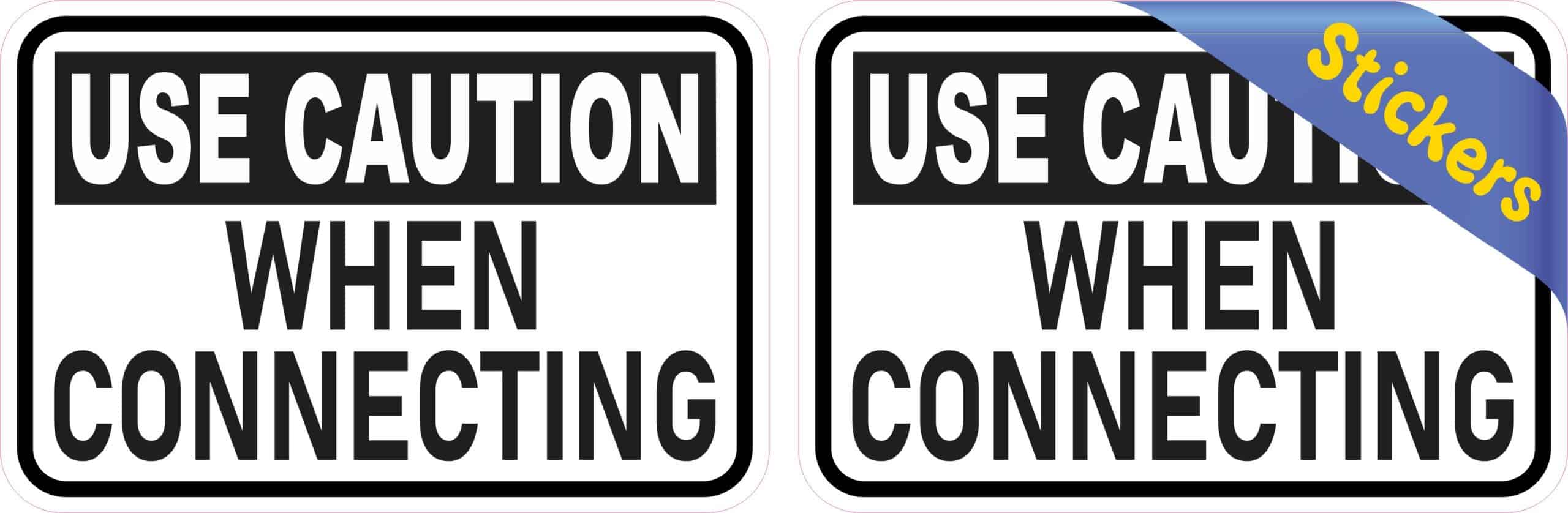 StickerTalk Use Caution When Connecting Stickers, 3 inches x 2 inches - Image 2