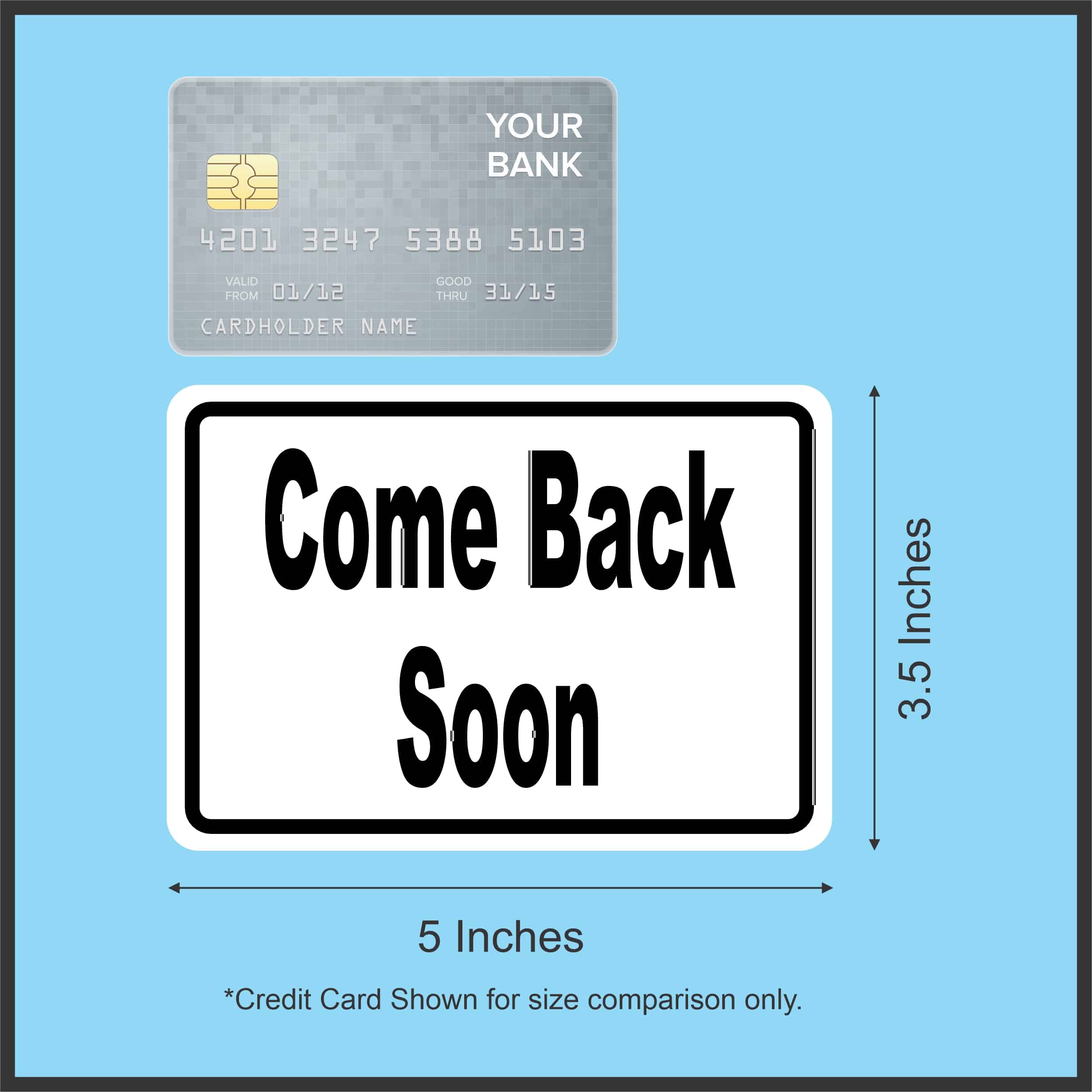 Come Back Soon Sticker