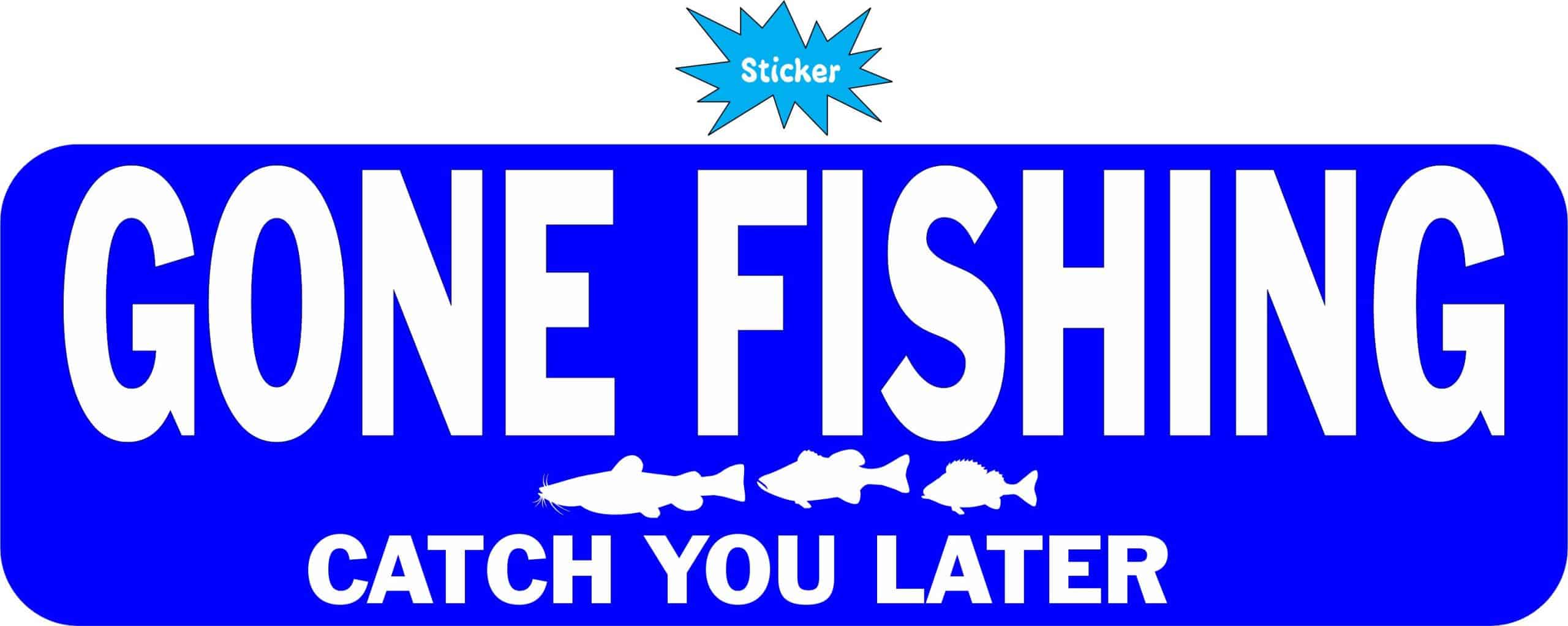 Gone Fishing Sticker