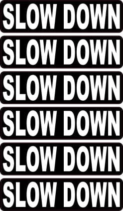 Slow Down Sticker Sheet