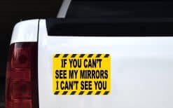 If You Cant See My Mirrors Sticker