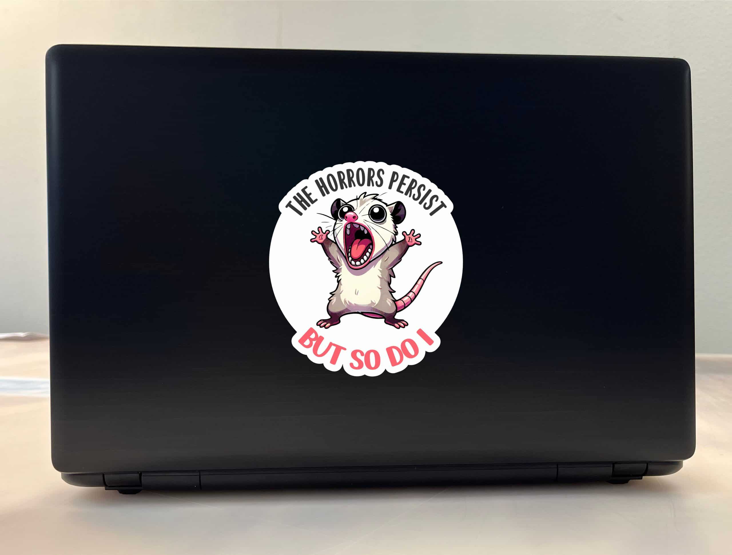 Horrors Persist Sticker