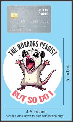 Horrors Persist Sticker