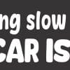 Slow Car Sticker