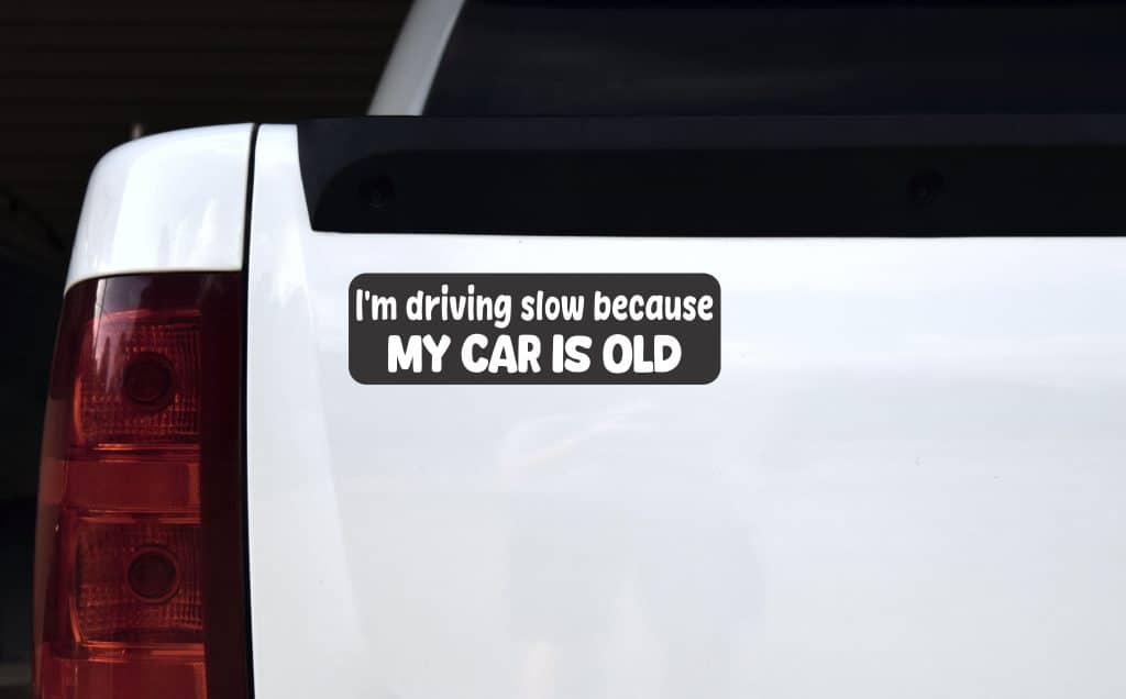 StickerTalk Drive Slow Because Old Car Vinyl Bumper Sticker, 10 inches ...