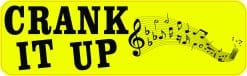Crank It Up Sticker