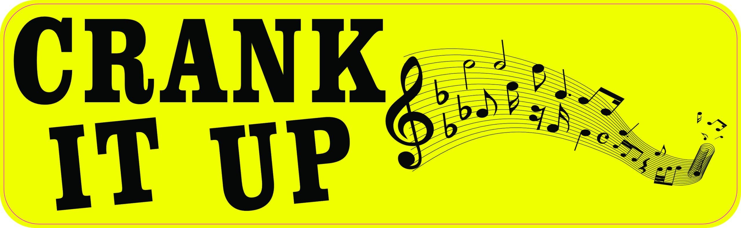 Crank It Up Sticker