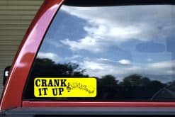 Crank It Up Sticker