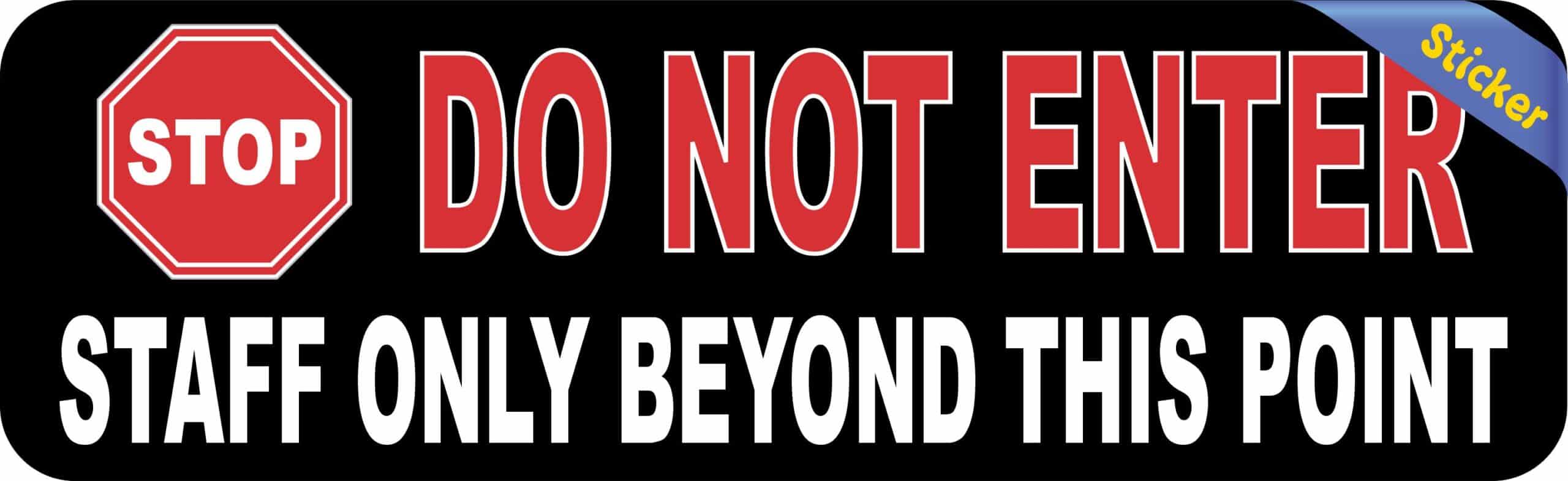 StickerTalk Do Not Enter Staff Only Beyond This Point Magnet, 10 inches by 3 inches