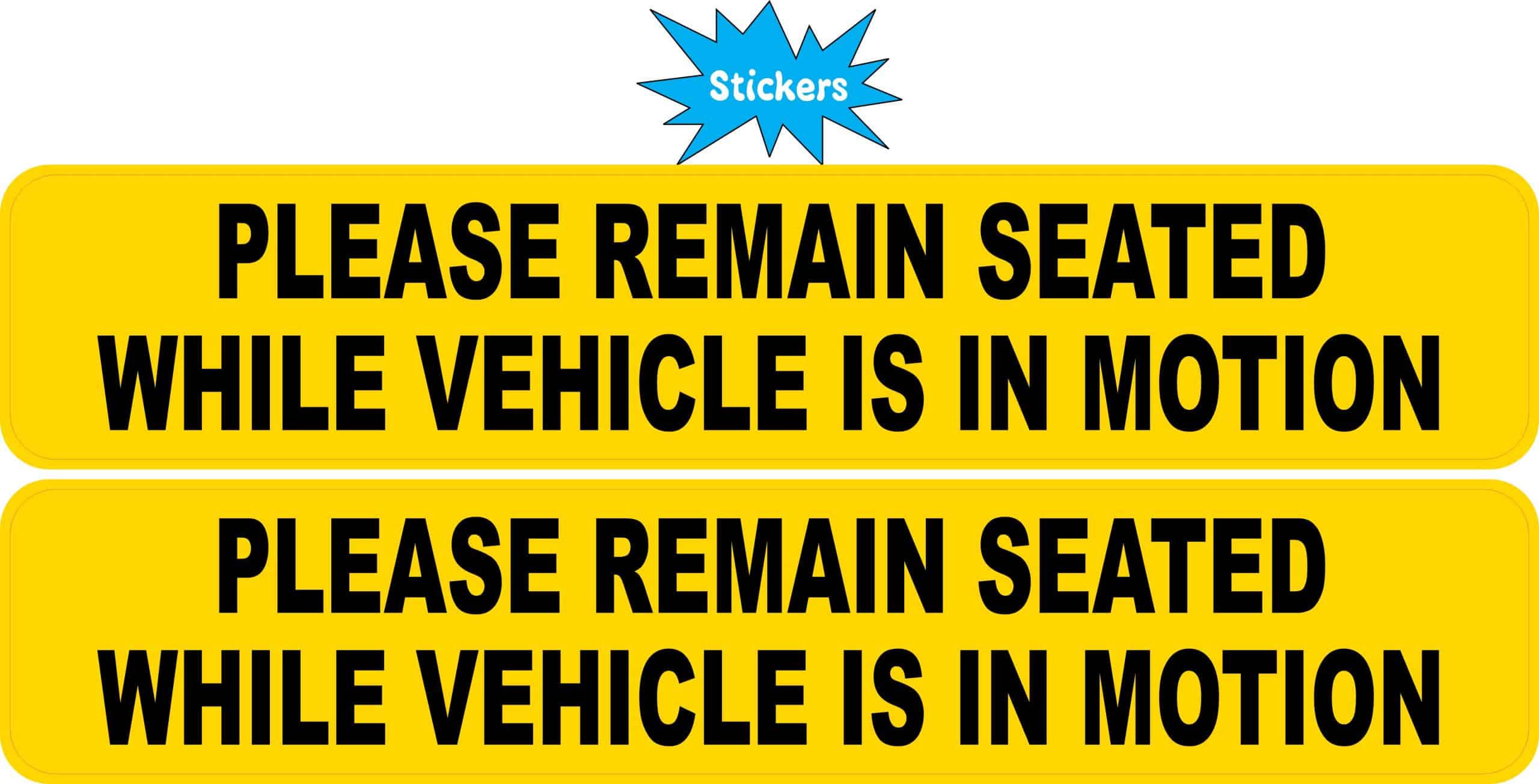 bold black text, bright yellow background, safety messaging - vinyl removable sticker