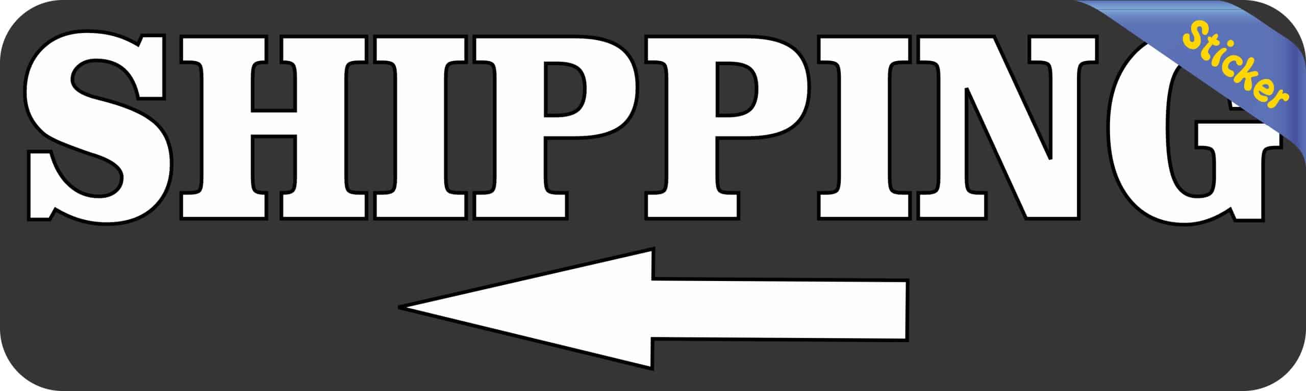 StickerTalk Shipping With Left Arrow Vinyl Sticker, 10 inches by 3 inches