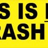 Not a Trash Can Sticker