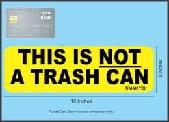 Not a Trash Can Sticker
