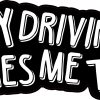 StickerTalk My Driving Scares Me Too Vinyl Sticker Black and White, 8 inches by 3 inches