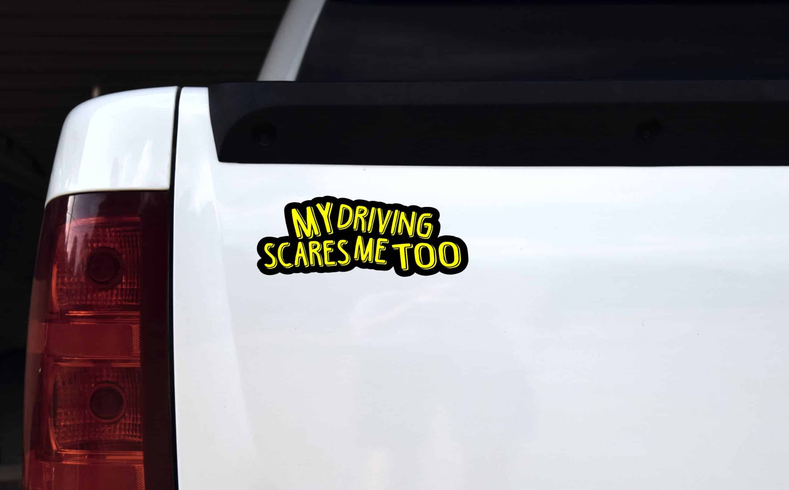 StickerTalk My Driving Scares Me Too Yellow and Black Vinyl Sticker, 8 inches by 3 inches