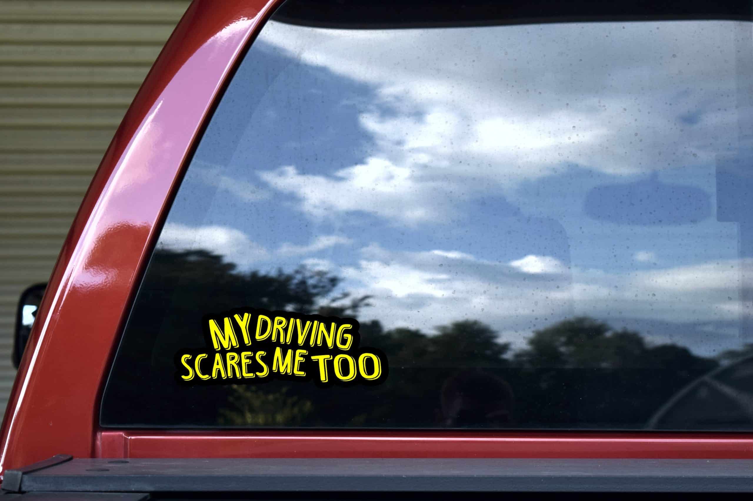 StickerTalk My Driving Scares Me Too Yellow and Black Vinyl Sticker, 8 inches by 3 inches
