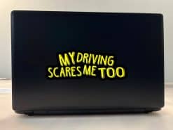 StickerTalk My Driving Scares Me Too Yellow and Black Vinyl Sticker, 8 inches by 3 inches