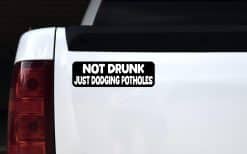 StickerTalk Not Drunk Just Dodging Potholes Vinyl Sticker, 10 inches by 3 inches