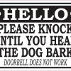 StickerTalk Knock Until You Hear the Dog Bark Vinyl Sticker, 5 inches by 3.5 inches
