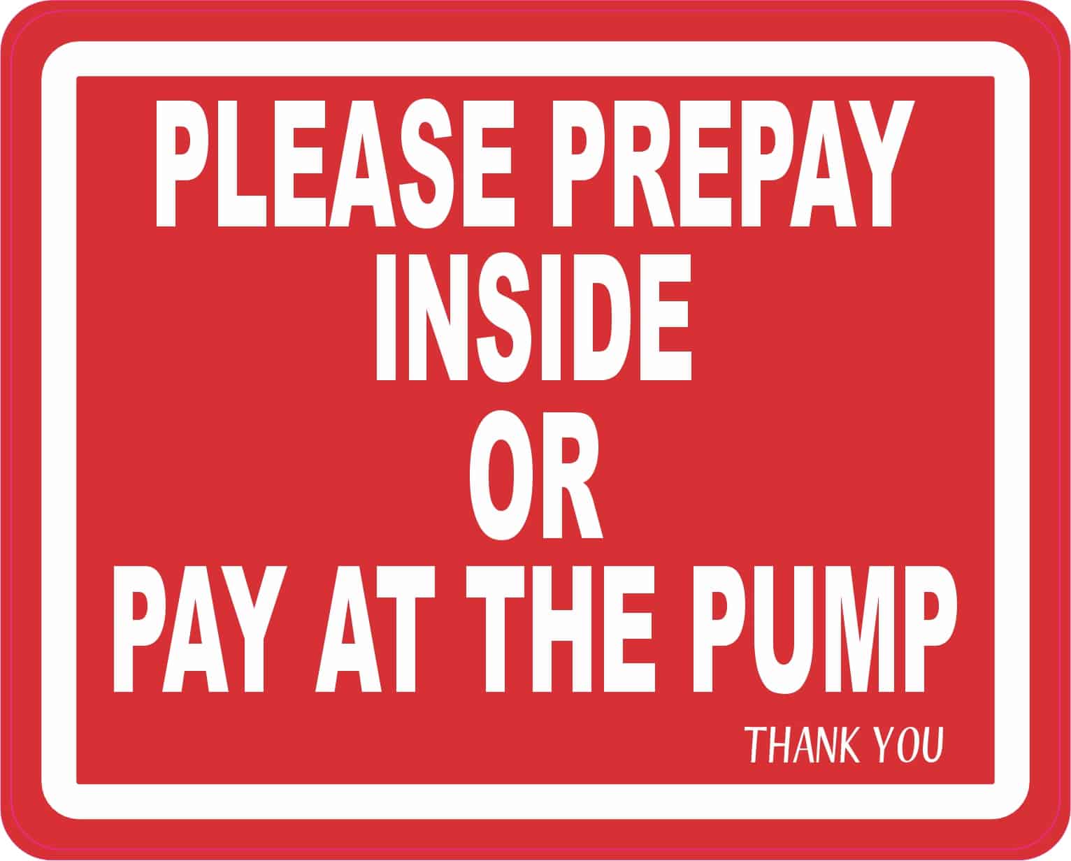 StickerTalk Prepay Inside or Pay at the Pump Magnet, 5 inches by 4 inches