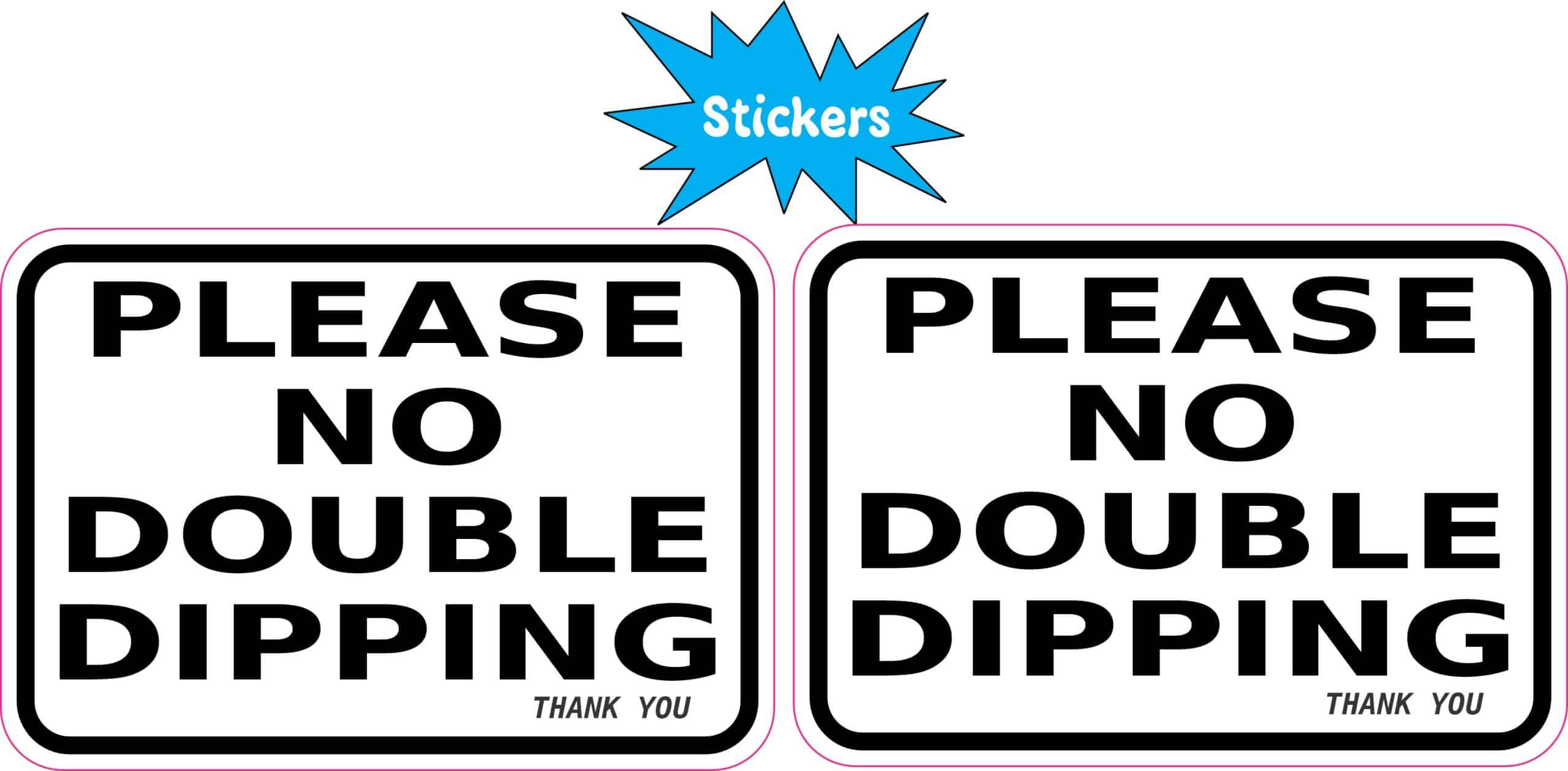 StickerTalk No Double Dipping Vinyl Sticker Sheet, 3 inches by 2 inches