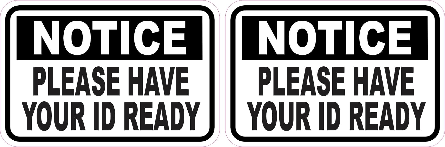 StickerTalk Have ID Ready Vinyl Sticker Sheet, 3 inches by 2 inches