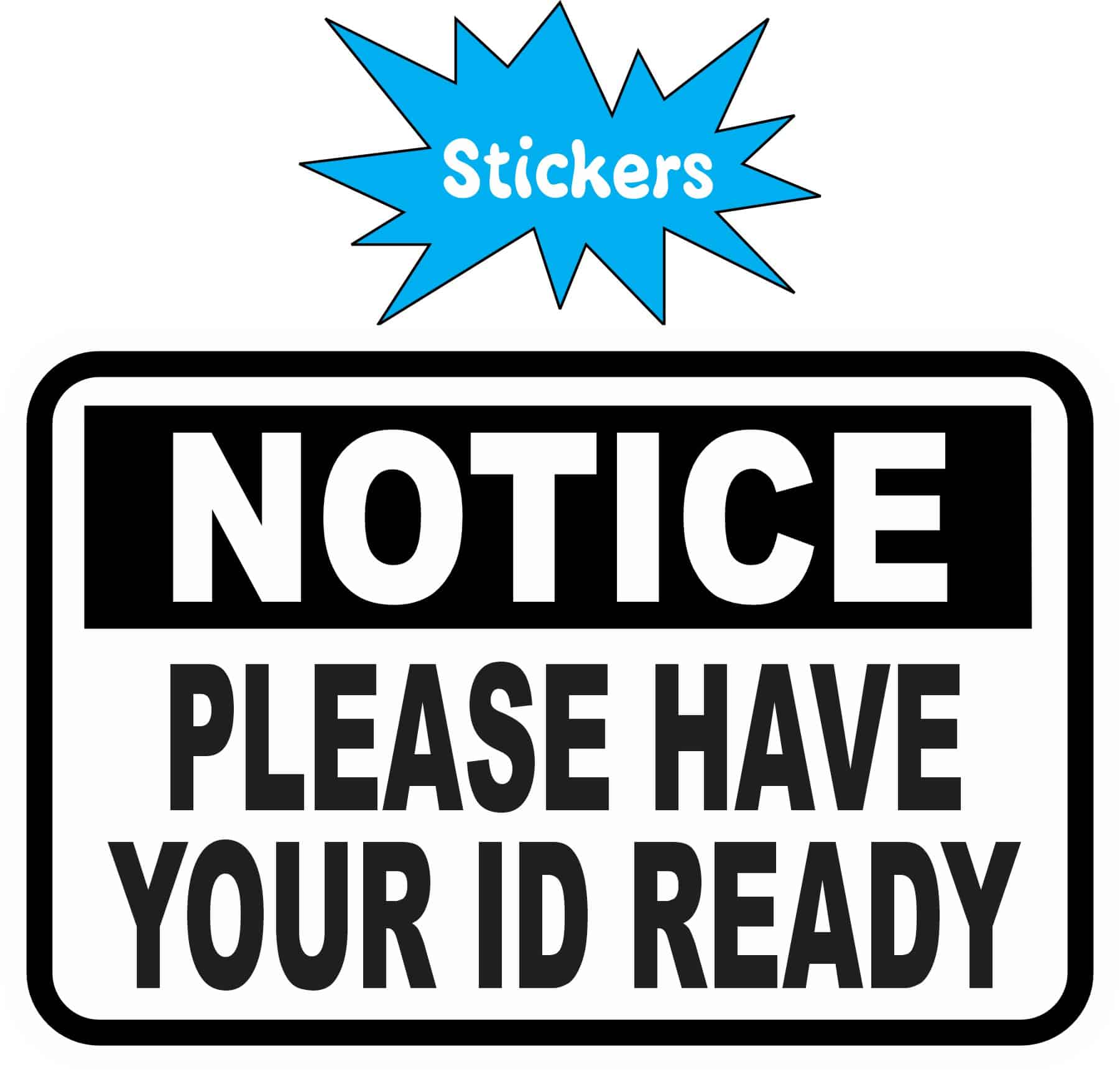 StickerTalk Have ID Ready Vinyl Sticker Sheet, 3 inches by 2 inches