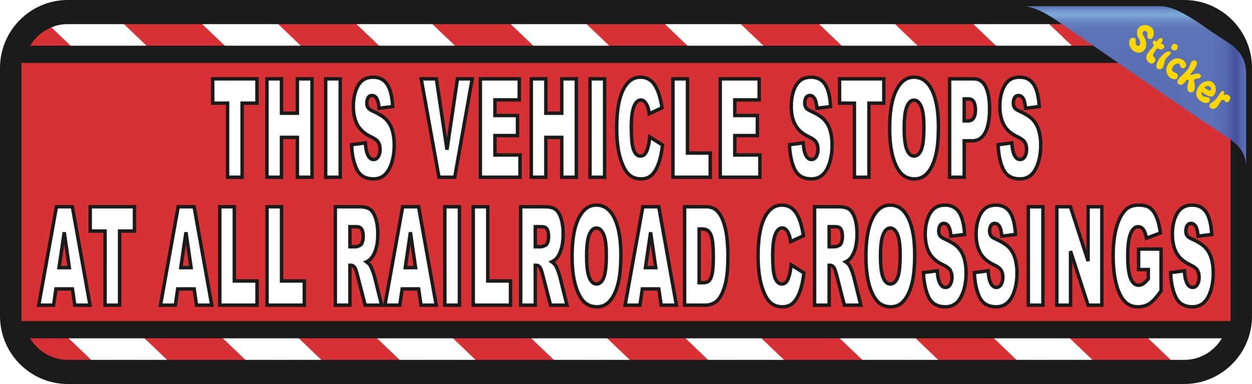 StickerTalk Vehicle Stops at All Railroad Crossings Red Vinyl Sticker, 10 inches by 3 inches
