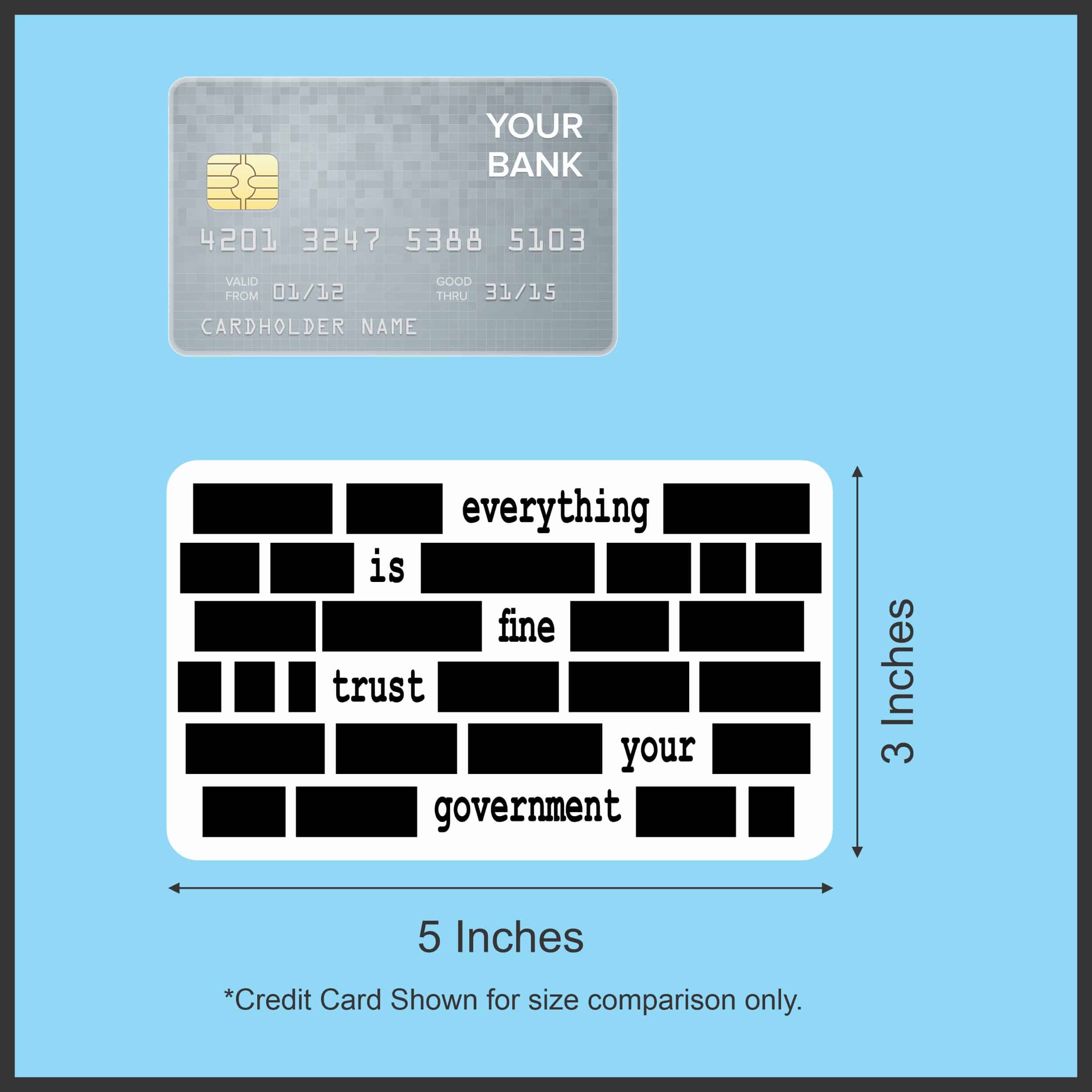 StickerTalk Everything is Fine Trust Your Government Redacted Vinyl Sticker, 5 inches by 3 inches