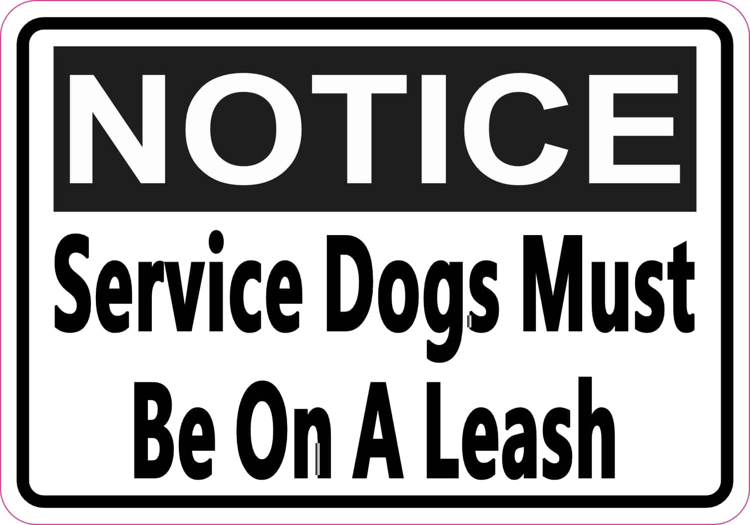 StickerTalk Service Dogs Must Be On A Leash Magnet, 5 inches by 3.5 inches