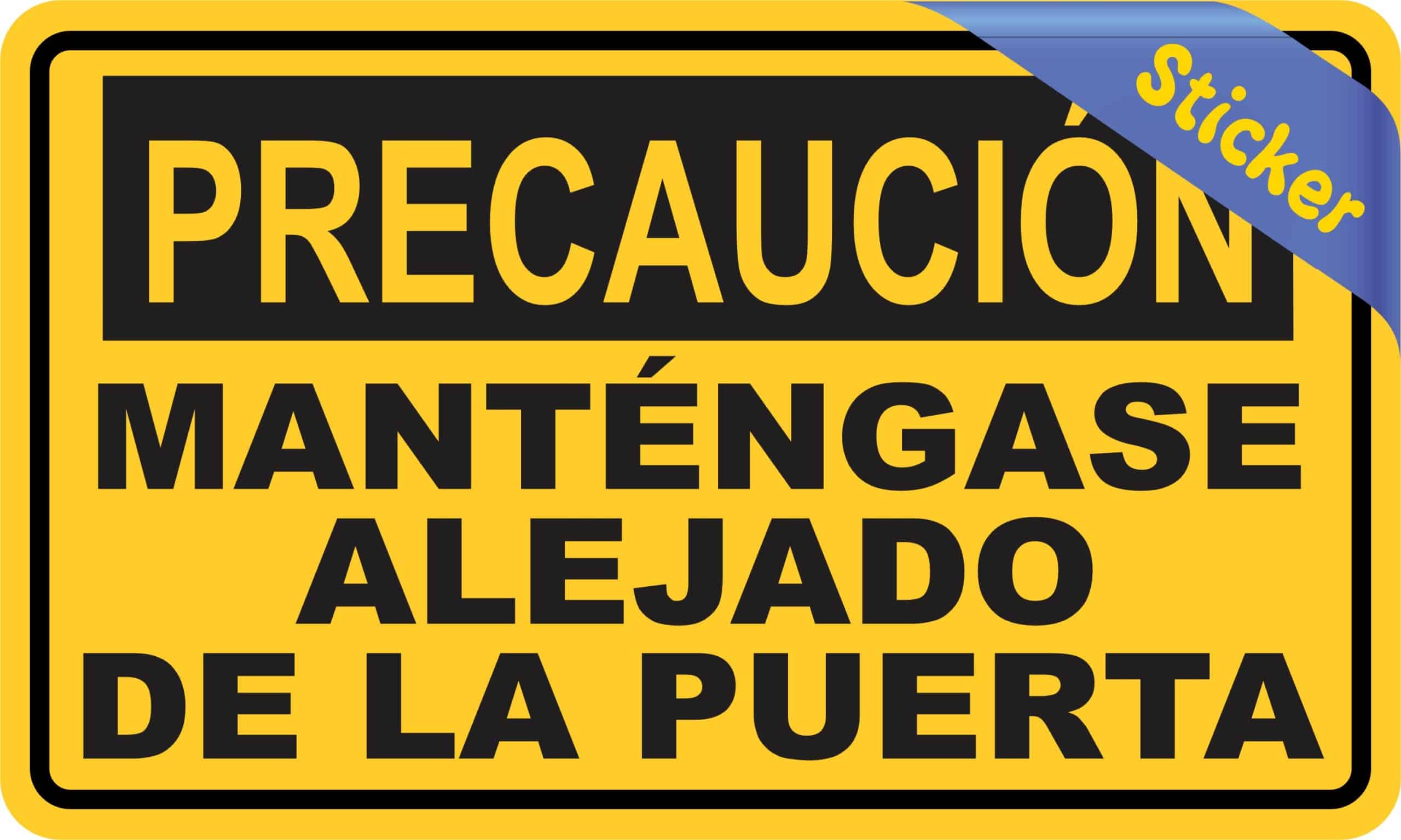 StickerTalk Spanish Caution Stand Clear of Door Vinyl Sticker, 5 inches by 3 inches