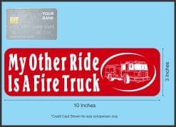 StickerTalk My Other Ride Is a Fire Truck Magnet, 10 inches by 3 inches