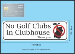 StickerTalk No Golf Clubs in Clubhouse Magnet, 10 inches by 3 inches