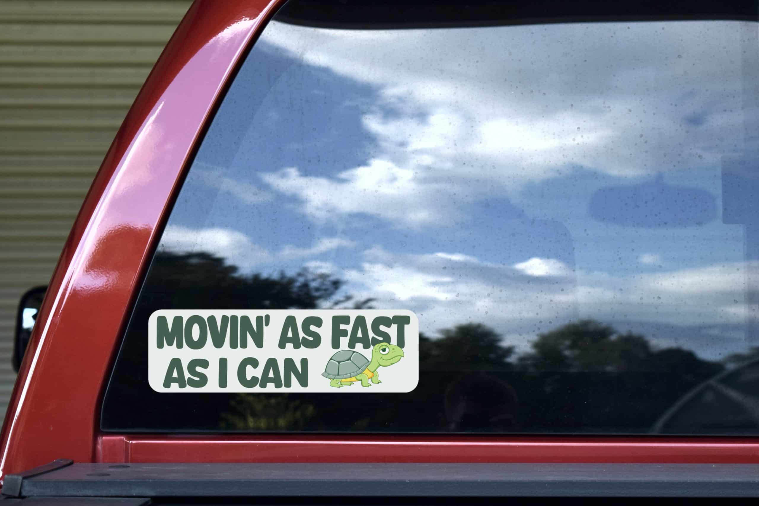 StickerTalk Movin' as Fast as I Can Turtle Vinyl Sticker, 10 inches by 3 inches