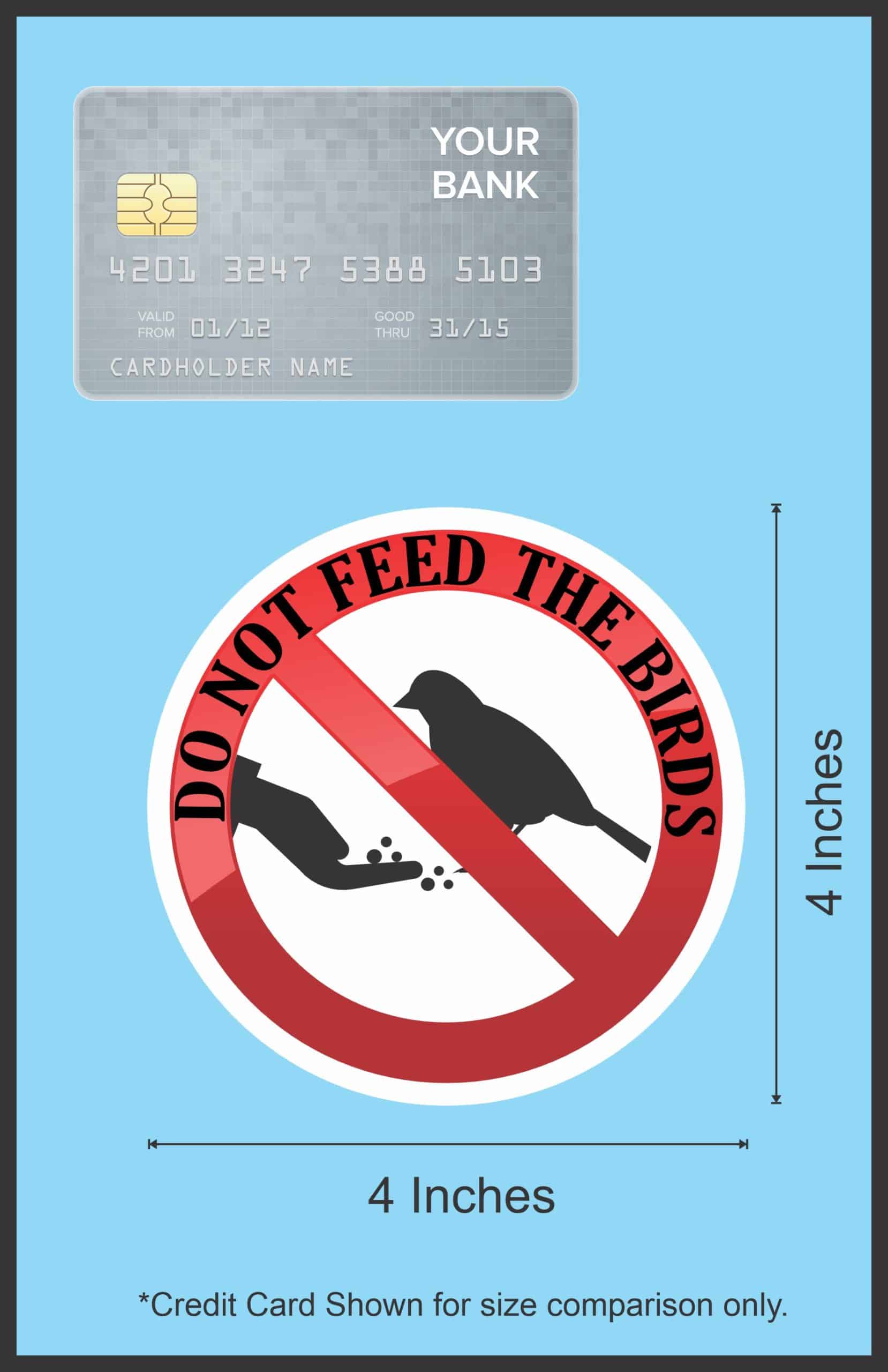 StickerTalk Do Not Feed the Birds Circle Vinyl Sticker, 4 inches by 4 inches