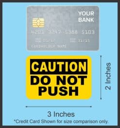 StickerTalk Caution Do Not Push Vinyl Sticker Sheet, 3 inches by 2 inches