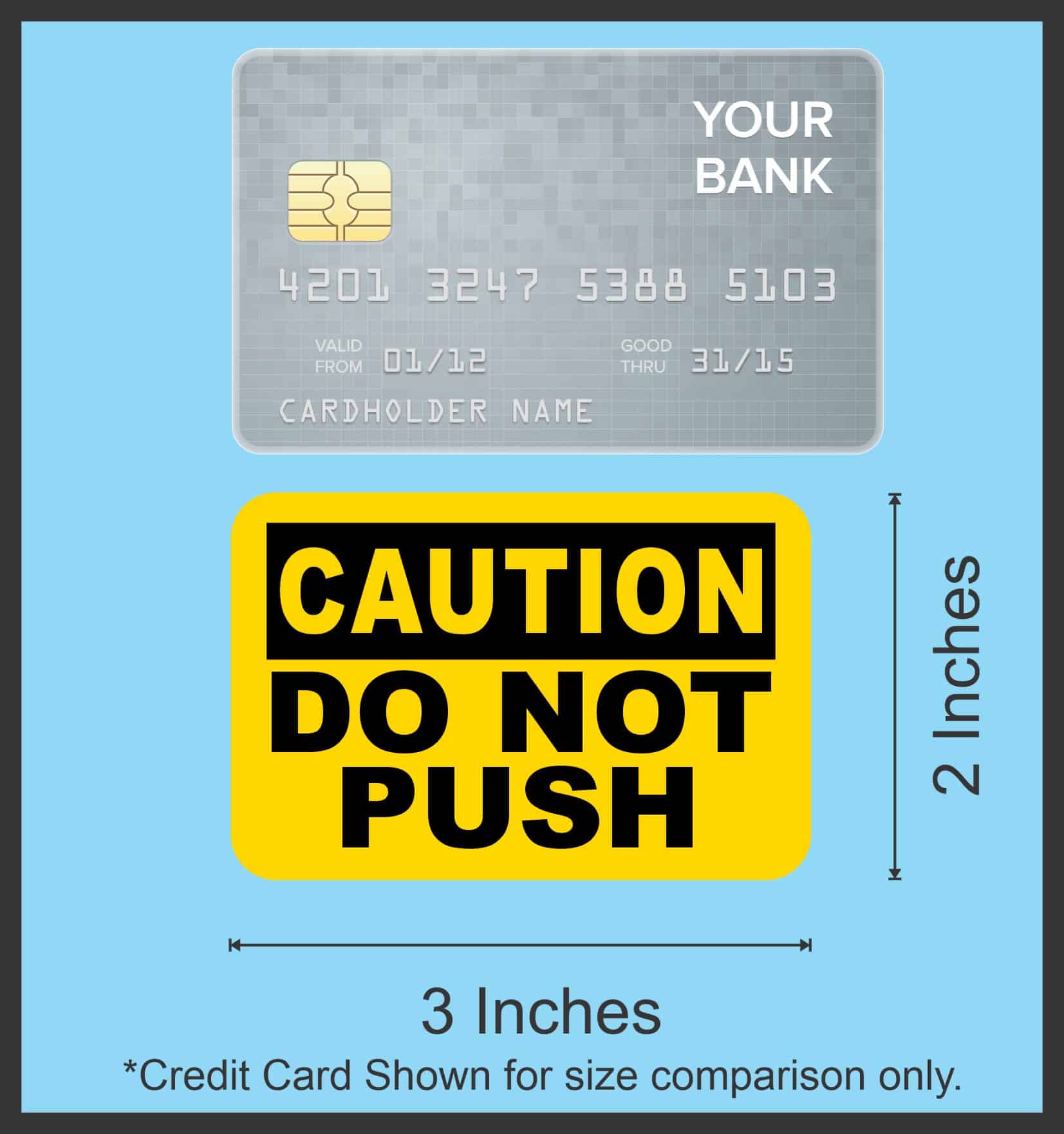 StickerTalk Caution Do Not Push Vinyl Sticker Sheet, 3 inches by 2 inches